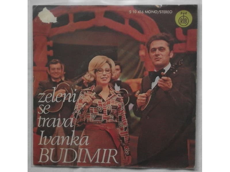 IVANKA BUDIMIR — ZELENI SE TRAVA