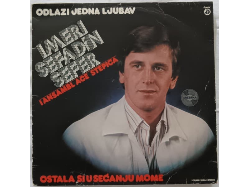 IMERI SEFADIN SEFER — ODLAZI JEDNA LJUBAV