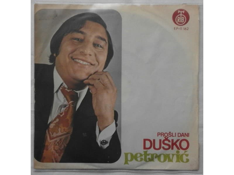 DUSKO PETROVIC — PROSLI DANI
