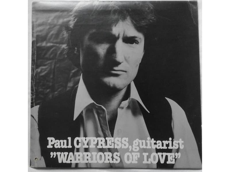 PAUL CYPRESS — WARRIORS OF LOVE
