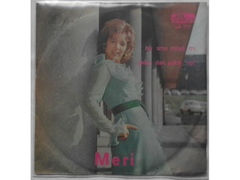MERI MILJKOVIC — BILI SMO MLADI MI