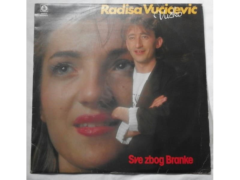 RADISA VUCICEVIC VUCKO — Sve zbog Branke