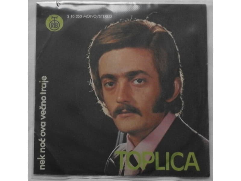 TOPLICA RANISAVLJEVIC — Nek noc ova vecno traje