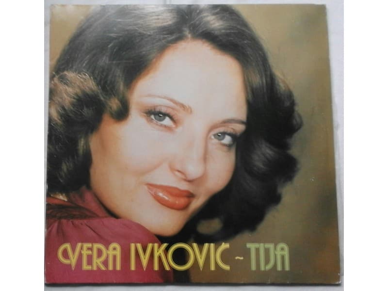 VERA IVKOVIC — TIJA