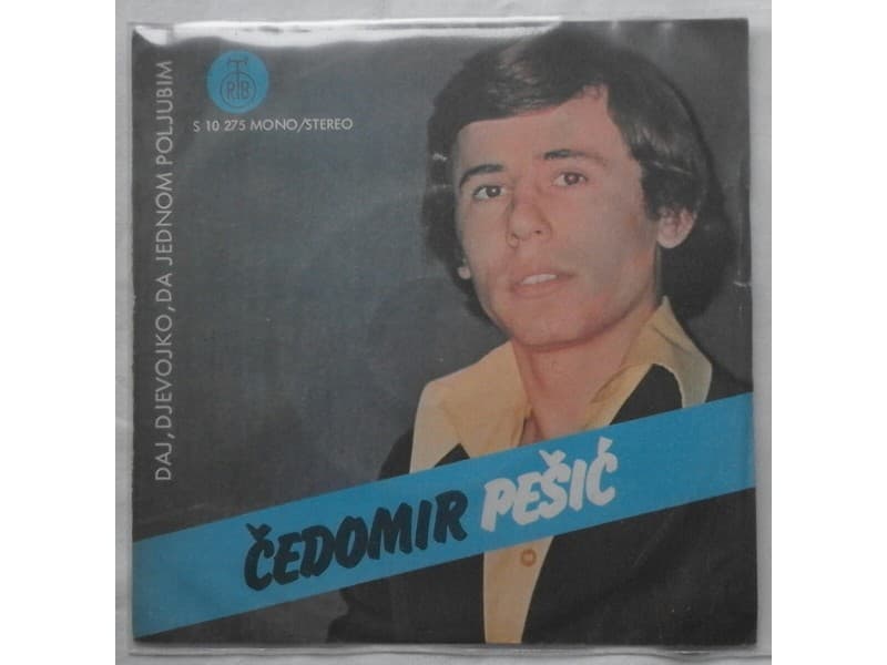 CEDOMIR PESIC — Daj,devojko,da jednom poljubim