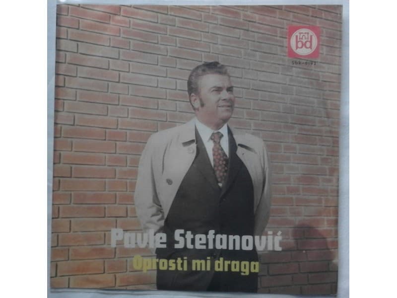 PAVLE STEFANOVIC — OPROSTI MI DRAGA