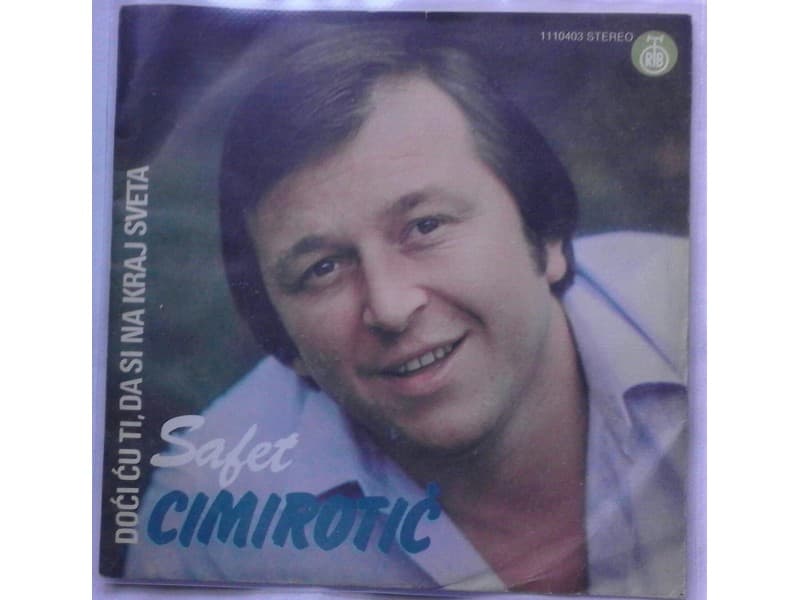 SAFET CIMIROTIC — Docicu ti da si na kraj svjeta