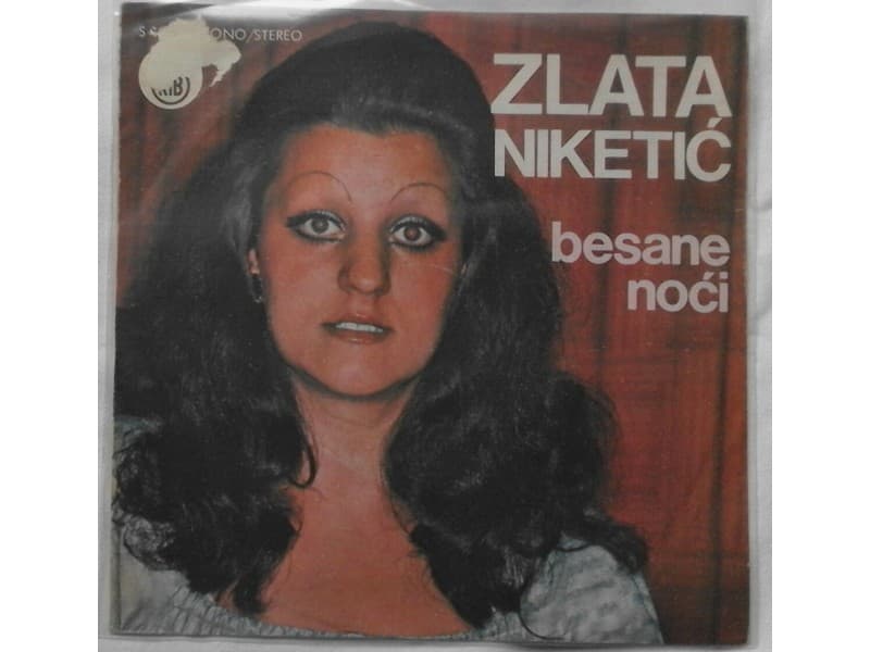 ZLATA NIKETIC — BESANE NOCI
