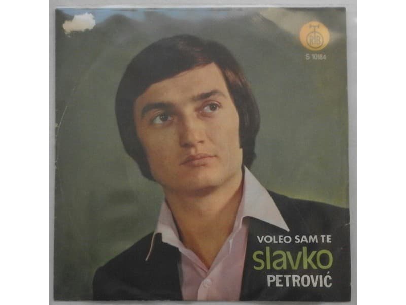 SLAVKO PETROVIC — VOLEO SAM TE