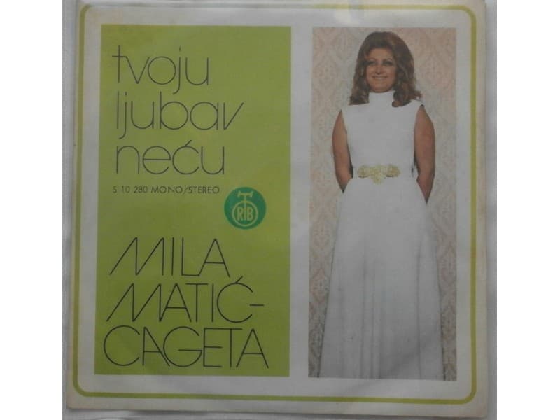 MILA MATIC CAGETA — Tvoju ljubav necu