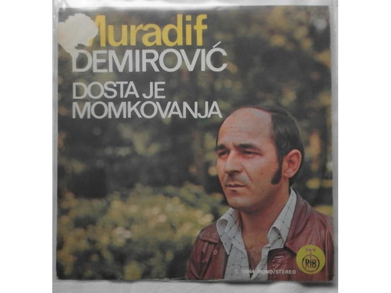 MURADIF DEMIROVIC — DOSTA JE MOMKOVANJA