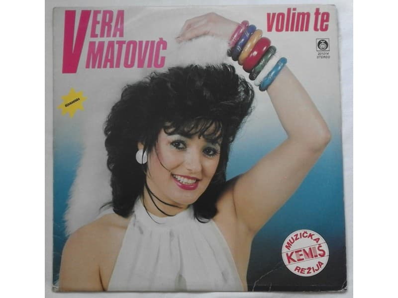 VERA MATOVIC — VOLIM TE
