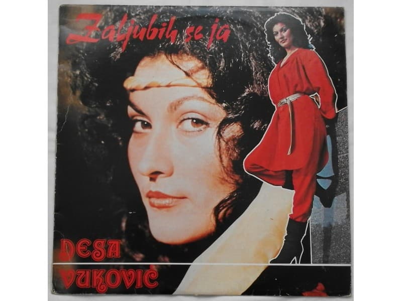 DESA VUKOVIC — ZALJUBILA SE JA