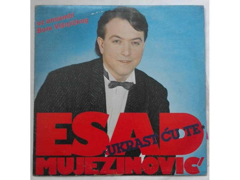 ESAD MUJAZINOVIC — UKRAST CU TE