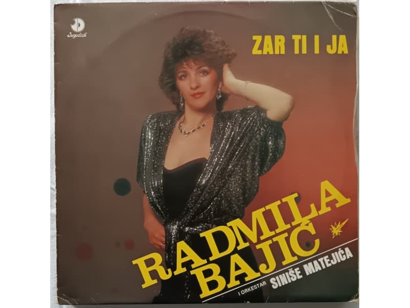 RADMILA BAJIC — ZAR TI I JA