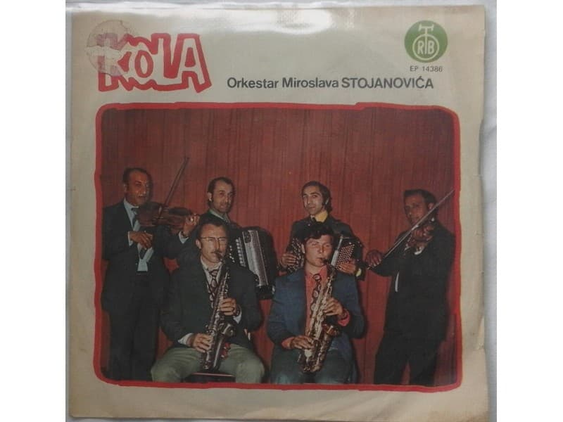 ORKESTAR MIROSLAVA STOJANOVICA — KOLA