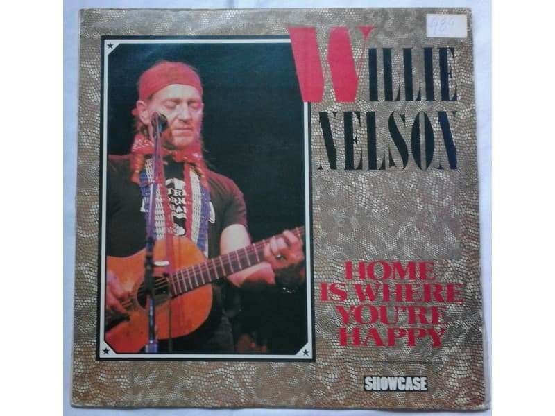 WILLIE NELSON — HOME IS WHERE YOU`RE HAPPY