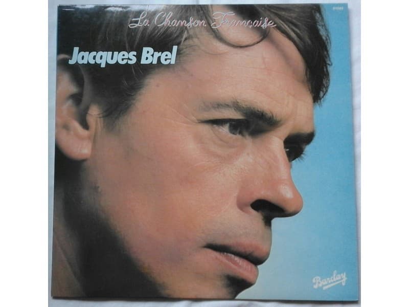 JACQUES BREL — LA CHANSON FRANCAISE