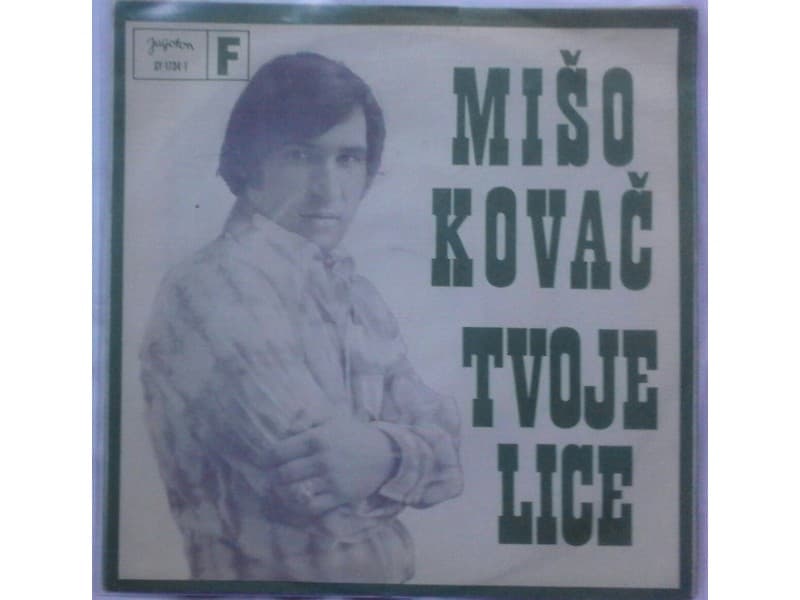 MISO KOVAC — TVOJE LICE