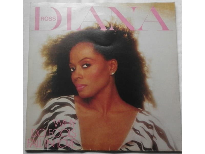 DIANA ROSS — WHY DO FOOLS FALL IN LOVE