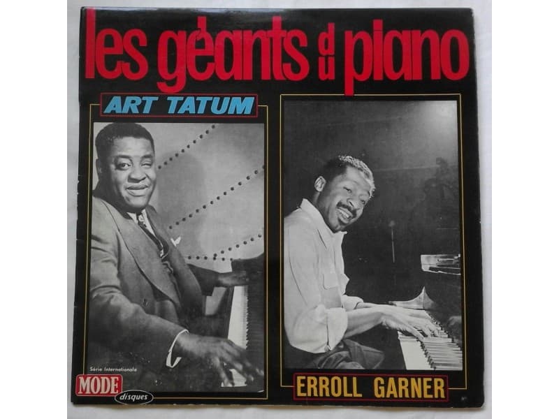 Art Tatum / Erroll Garner — Les geants du piano