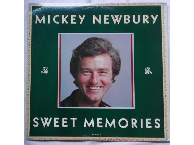 MICKEY NEWBURY — SWEET MEMORIES