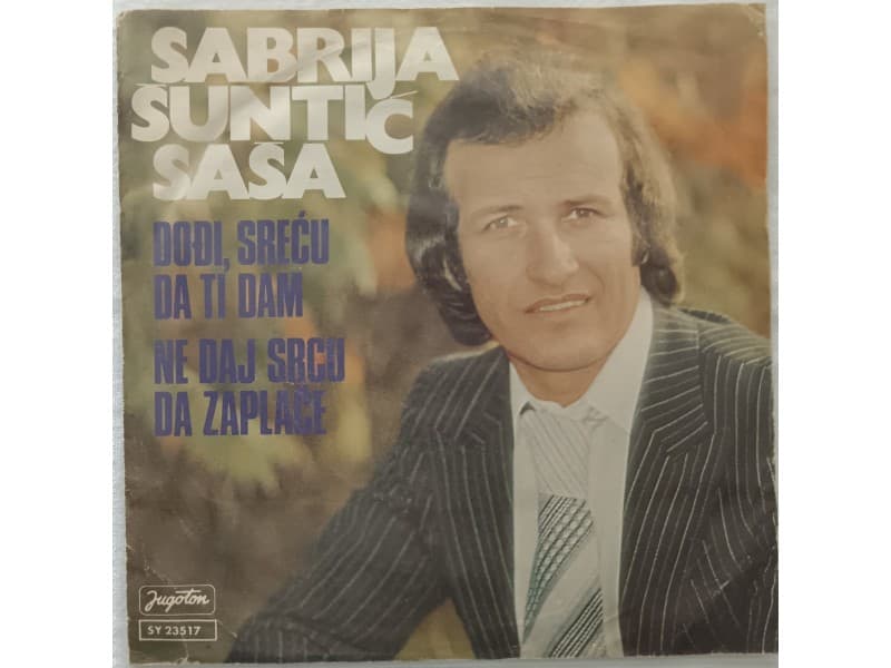 SABRIJA SUNTIC SASA — DODJI, SRECU DA TI DAM