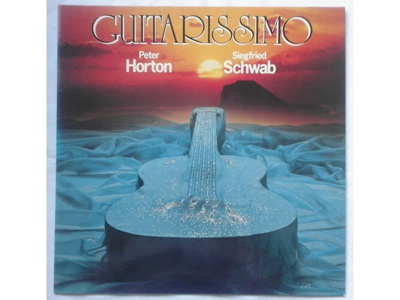 Peter Horton / Siegfried Schwab — Guitarissimo