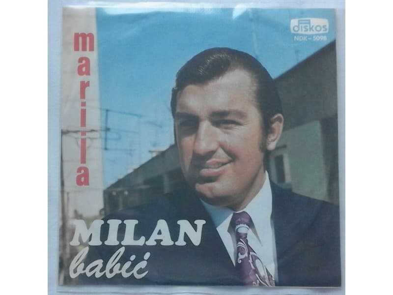 MILAN BABIC — MARIJA / ZBOG JEDNE ZENE
