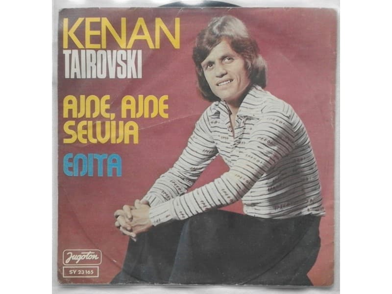 KENAN TAIROVSKI — AJDE, AJDE SELVIJA