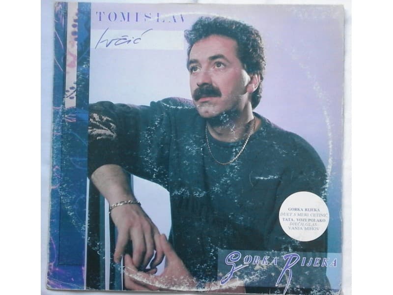 TOMISLAV IVCIC — GORKA RIJEKA