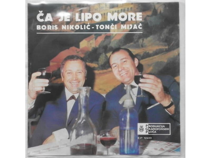 BORIS NIKOLIC I TONCI MIJAC — Ca je lipo more