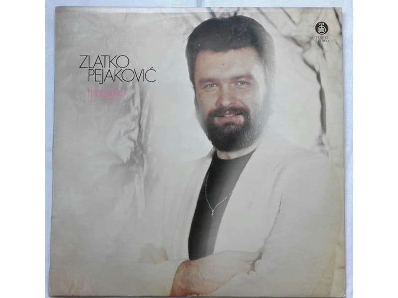 ZLATKO PEJAKOVIC — TI NISI TA