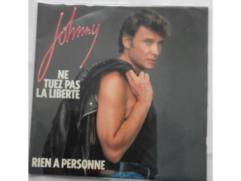 JOHNNY HALLYDAY — NE TUEZ PAS LA LIBERTE