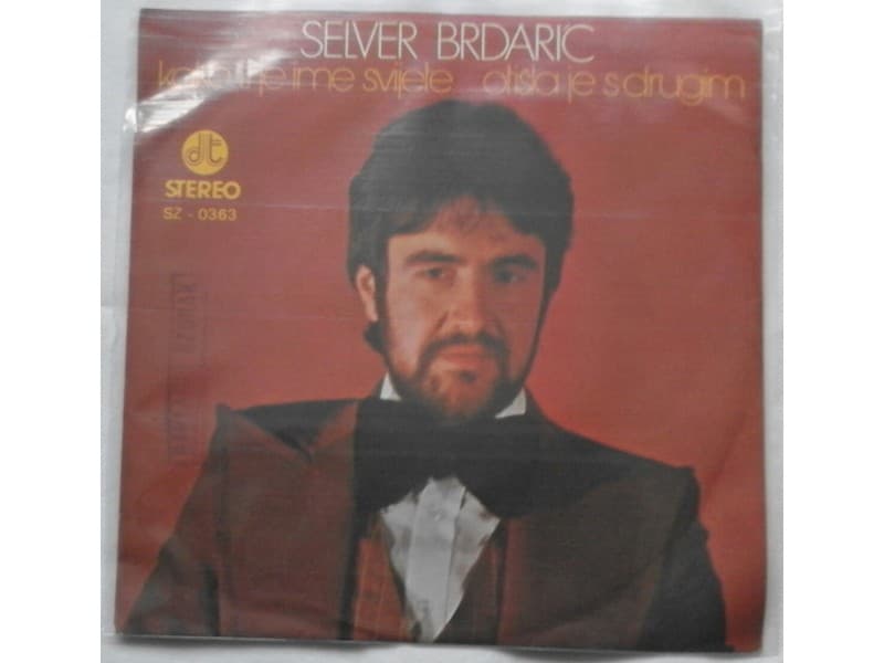 SELVER BRDARIC — Kako ti je ime svijete
