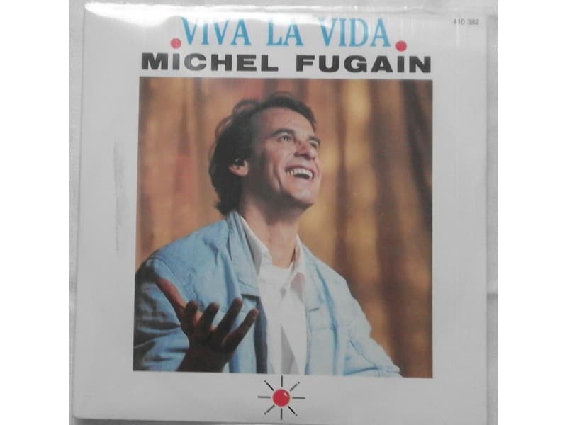 MICHEL FUGAIN — VIVA LA VIDA
