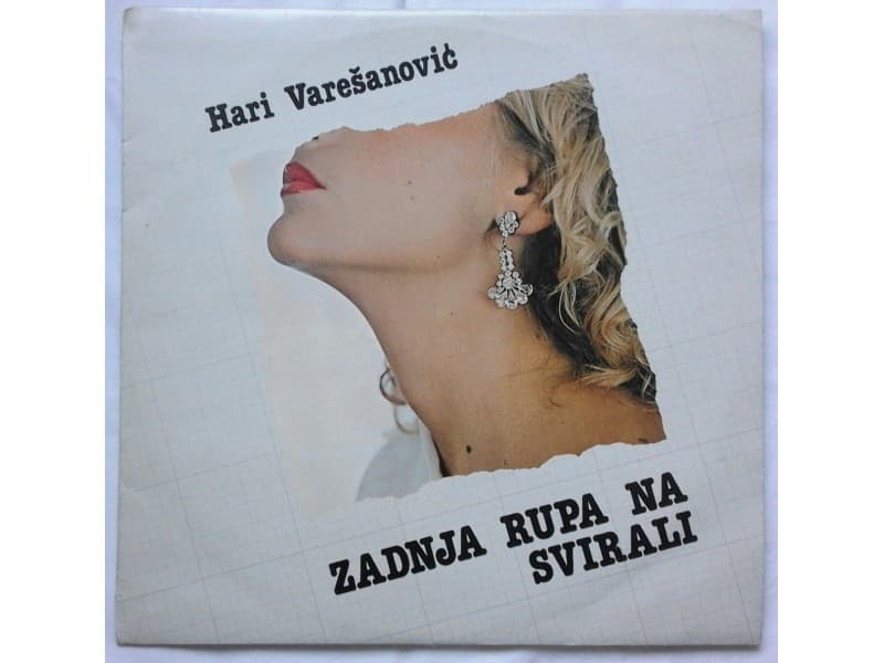 HARI VARESANOVIC — ZADNJA RUPA NA SVIRALI