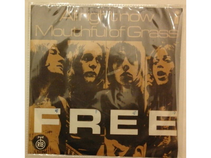FREE — All Right Now / Mouthful Of Grass