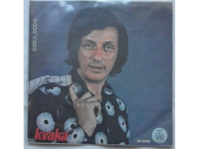 BORA SPUZIC KVAKA — DODJI, DODJI