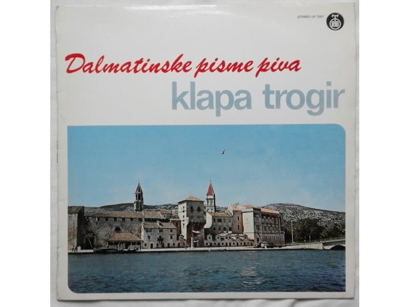 KLAPA TROGIR — DALMATINSKE PISME PIVA