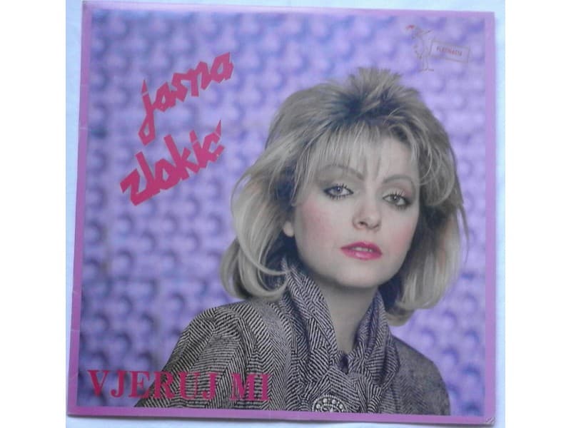 JASNA ZLOKIC — VJERUJ MI