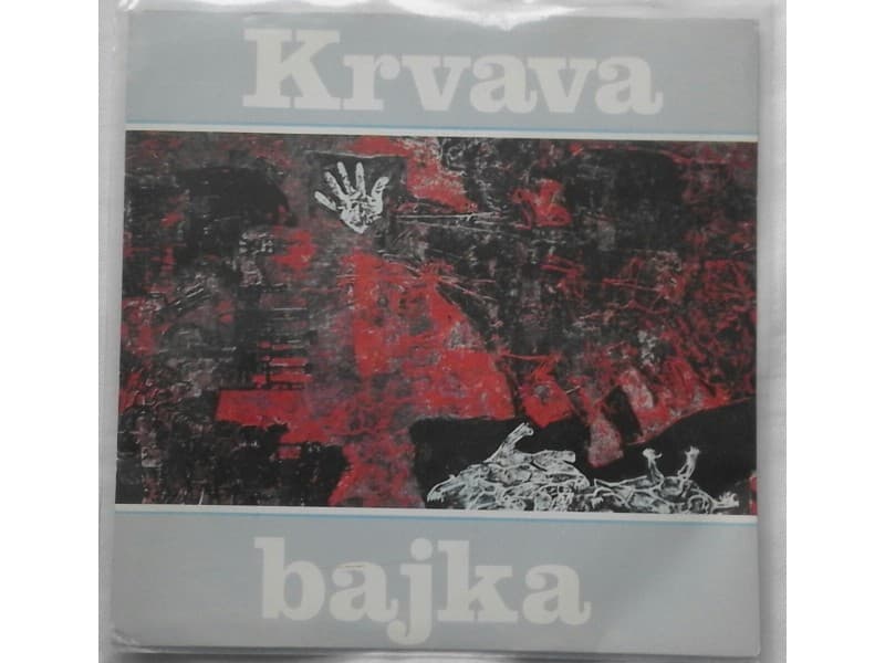 DESANKA MAKSIMOVIC — KRVAVA BAJKA