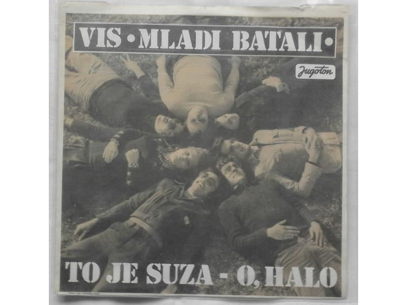 VIS MLADI BATALI — TO JE SUZA