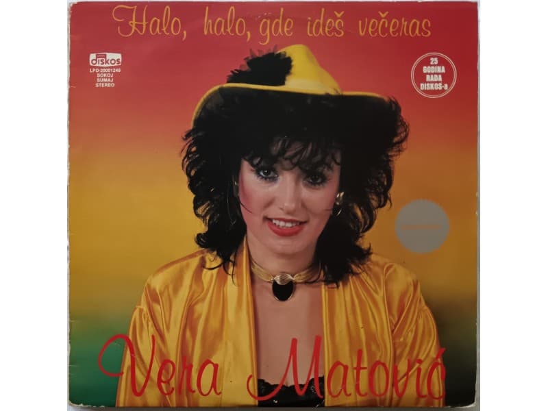 VERA MATOVIC — Halo, halo, gde ides veceras
