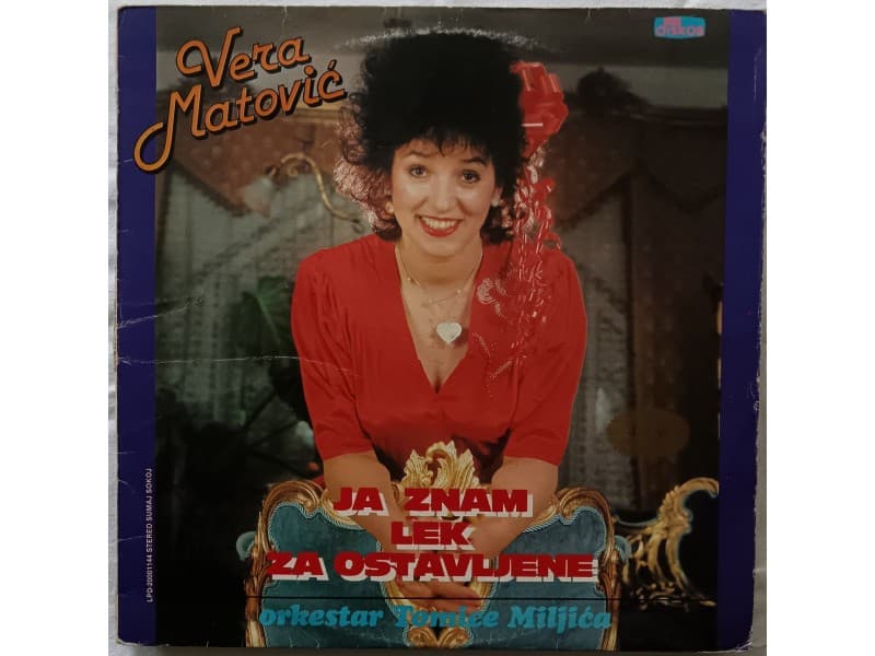 VERA MATOVIC — JA ZNAM LEK ZA OSTAVLJENE