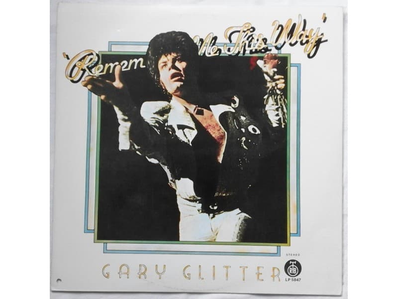 GARY GLITTER — REMEMBER ME THIS WAY