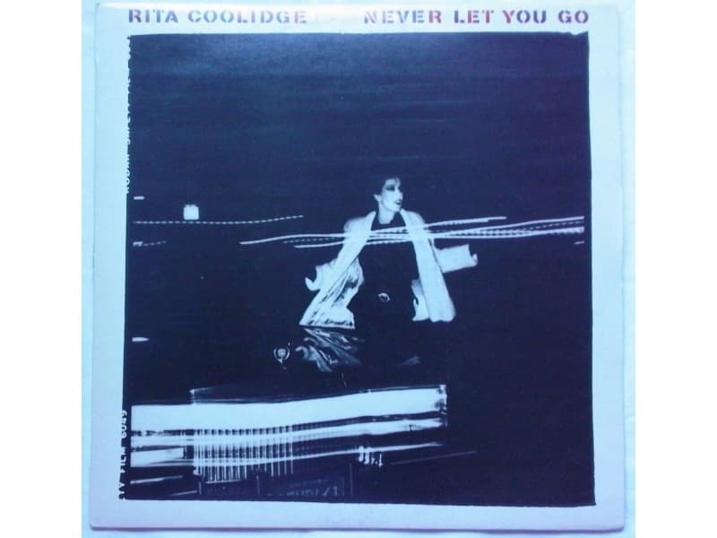 RITA COOLIDGE — NEVER LET YOU GO