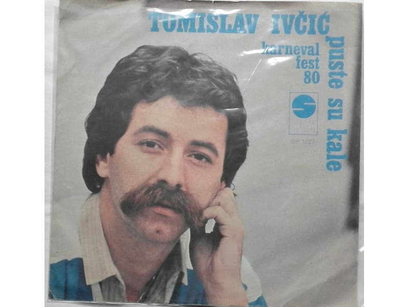 TOMISLAV IVCIC — PUSTE SU KALE