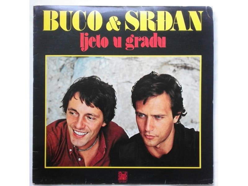 BUCO I SRDJAN — LJETO U GRADU