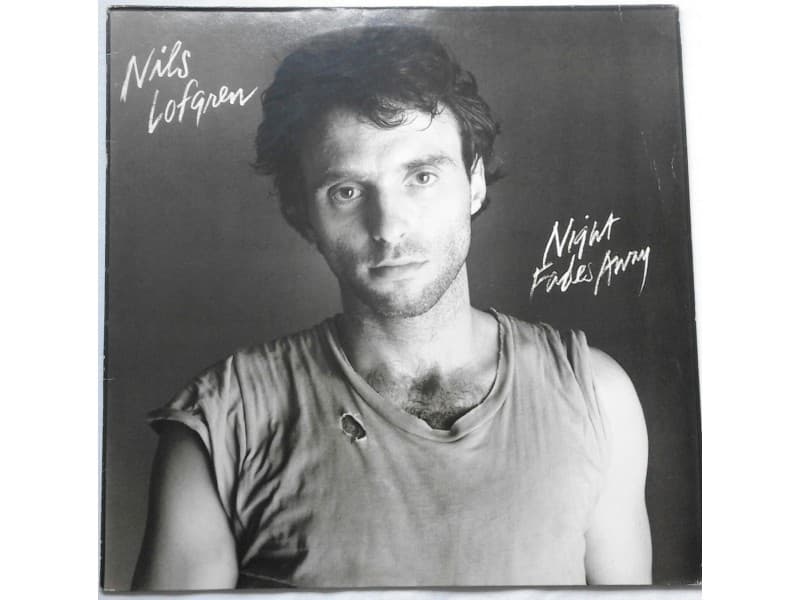 NILS LOFGREN — NIGHT FADES AWAY